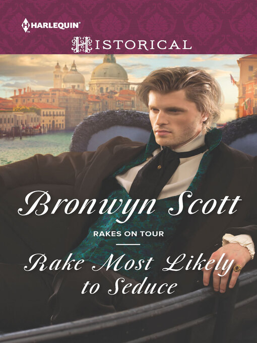 Title details for Rake Most Likely to Seduce by Bronwyn Scott - Available